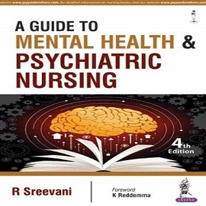 A Guide To Mental Health & Psychiatric Nursing