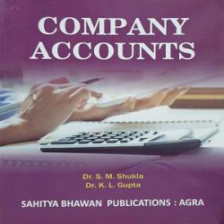 COMPANY ACCOUNTS BY DR.S.M.SHUKLA books