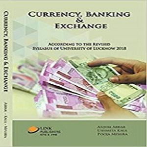 Currency, Banking and Exchange