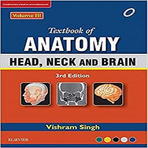 Textbook of Anatomy: Head, Neck and Brain