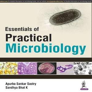 Essentials of Practical Microbiology