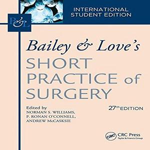 Love and Bailey Short Practice of Surgery