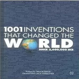 1001 Inventions That Changed The World