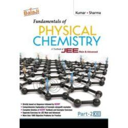 Fundamentals of Physical Chemistry Part -2 (Class-12)