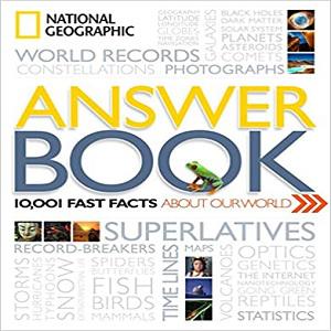 National Geographic Answer Book