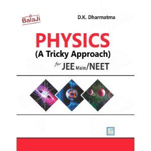 Physics (A Tricky Approach) for JEE Main / NEET