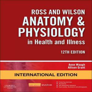 Anatomy and Physiology in Health and Illness