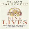 Nine Lives: In Search of the Sacred in Modern India books
