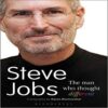 Steve Jobs The Man Who Thought Different books