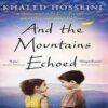 And the Mountains Echoed by Hosseini, Khaled books
