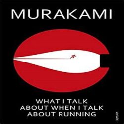 What I Talk About When I Talk About Running books