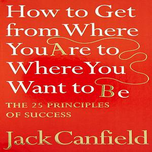 How to get From where you are to where you want to be