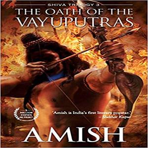 The Oath of the Vayuputras (Shiva Trilogy)
