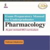 Exam Preparatory Manual for Undergraduates PHARMACOLOGY books