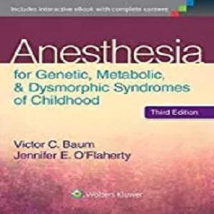 Anesthesia For Genetic Metabolic & Dysmorphic