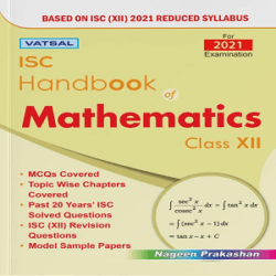 Mathematics Handbook for Class 12th – ISC Board – For 2021 Board Examsli books