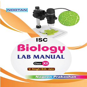 ISC Biology Lab Manual – XII