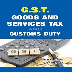 Goods and Services Tax (G.S.T.) & Customs Duty