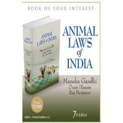 Animal Laws of India [7th,Edition 2021] By Maneka Gandhi