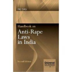 Anti-Rape Laws In India [ SECOND EDITION ]
