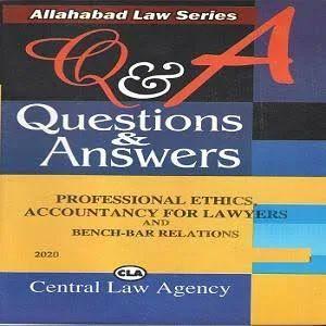 CLA’s Question & Answer on Professional Ethics Accountancy for Lawyers and Bench Bar Relation [English]