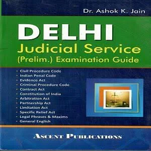 Delhi Judicial Services (Preliminary) Examination Guide [3rd,Edition 2021]