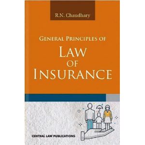 General Principles Law of Insurance [4th, Edition 2022] By RN Chaudhary