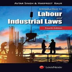 Introduction-to-Labour-and-Industrial-Laws-by-Avtar-Singh-Harpreet-Kaur books
