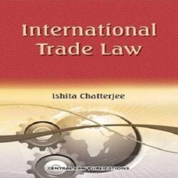 International Trade Law [2018]2nd Edition by Dr Ishita Chatterjee books