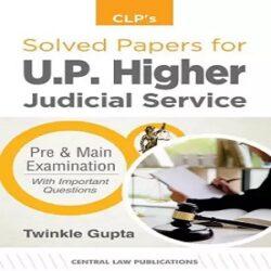 Solved Papers for U.P. Higher Judicial Service Pre & Main Examination