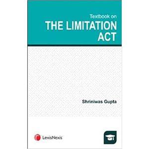 The Limitation Act [1st Edition,2020] By Shriniwas Gupta