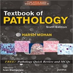 Textbook of Pathology with Pathology Quick Review and MCQS, 6E