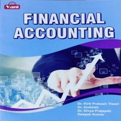 Financial Accounting By Dr Kriti Prakash Tiwari