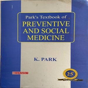 Park’s Textbook Of PREVENTIVE AND SOCIAL MEDICINE