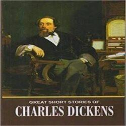 GREAT SHORT STORIES OF CHARLES DICKENS