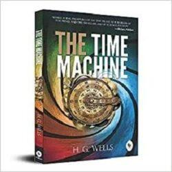 The Time Machine Paperback – 1 July