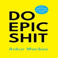 DO EPIC SHIT (HARDCOVER) - ANKUR WARIKOO