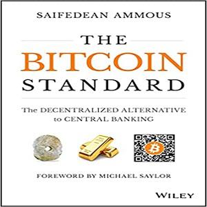 The Bitcoin Standard – Saifedean Ammous (Hardcover)