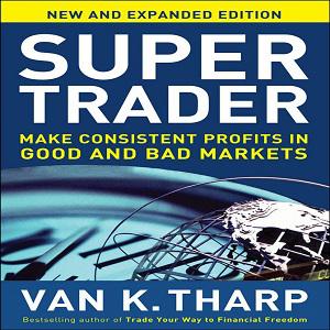 Super Trader, Expanded Edition – Van Tharp (Hardcover)