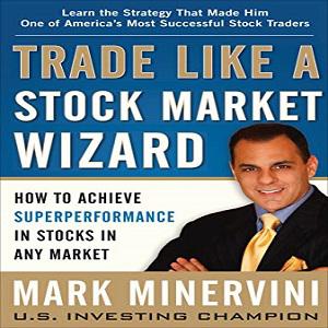 Trade Like A Stock Market Wizard (Hardcover)