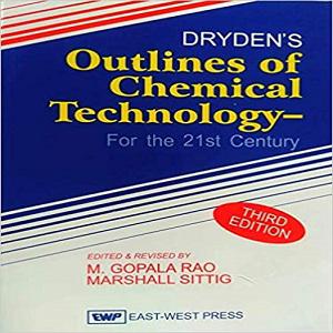 Dryden’s Outlines Of Chemical Technology