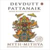 Myth = Mithya Decoding Hindu Mythology