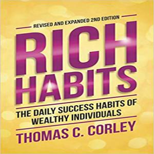 Rich Habits: The Daily Success habits of wealthy individuals
