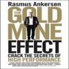 The Gold Mine Effect-Crack the Secrets of High Performance