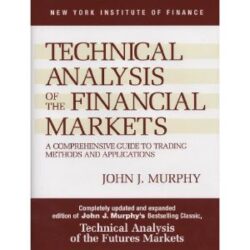 Technical Analysis Of The Financial Markets