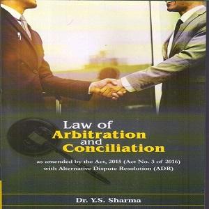 Law of Arbitration and Conciliation [1st Edition,2017]