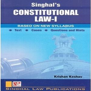 Singhal’s Constitutional Law-I