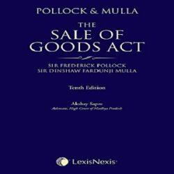 Pollock & Mulla’s The Sale of Goods Act