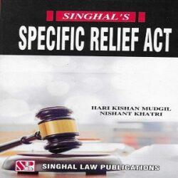 Singhal’s Specific Relief Act 1963