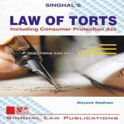 Singhal’s Law of Torts (Including Consumer Protection Act)